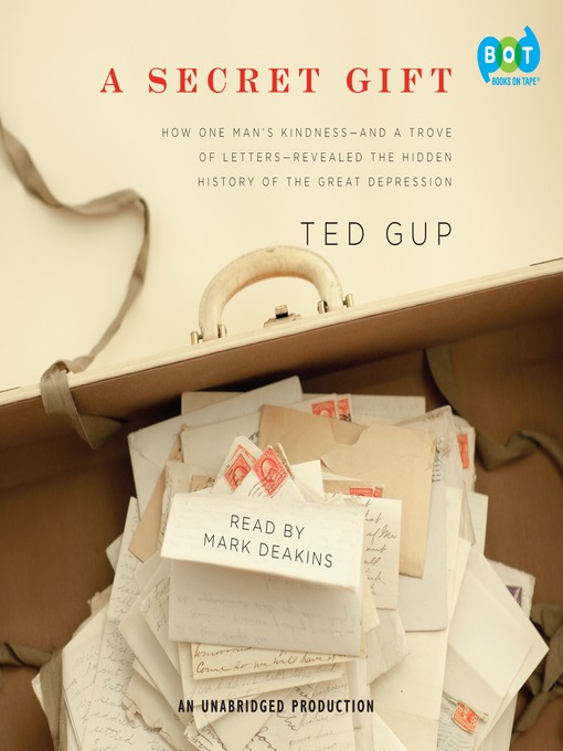 Title details for A Secret Gift by Ted Gup - Available